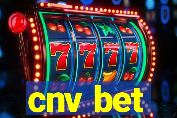 cnv bet